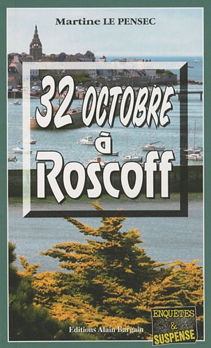 32 OCTOBRE À ROSCOFF